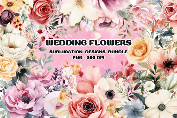 Wedding Flowers Watercolor Sublimation: Artistic Floral Designs